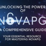 Unlocking the Power of Novapg: A Comprehensive Guide